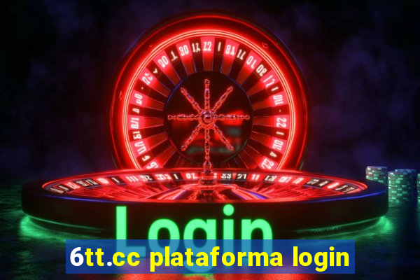 6tt.cc plataforma login